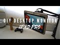 Minimalist DIY IPad Pro Desktop Monitor under $15!