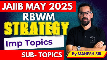 JAIIB RBWM May 2025 7 Days Strategy | RBWM Module Wise Strategy For May 2025 | JAIIB May 2025