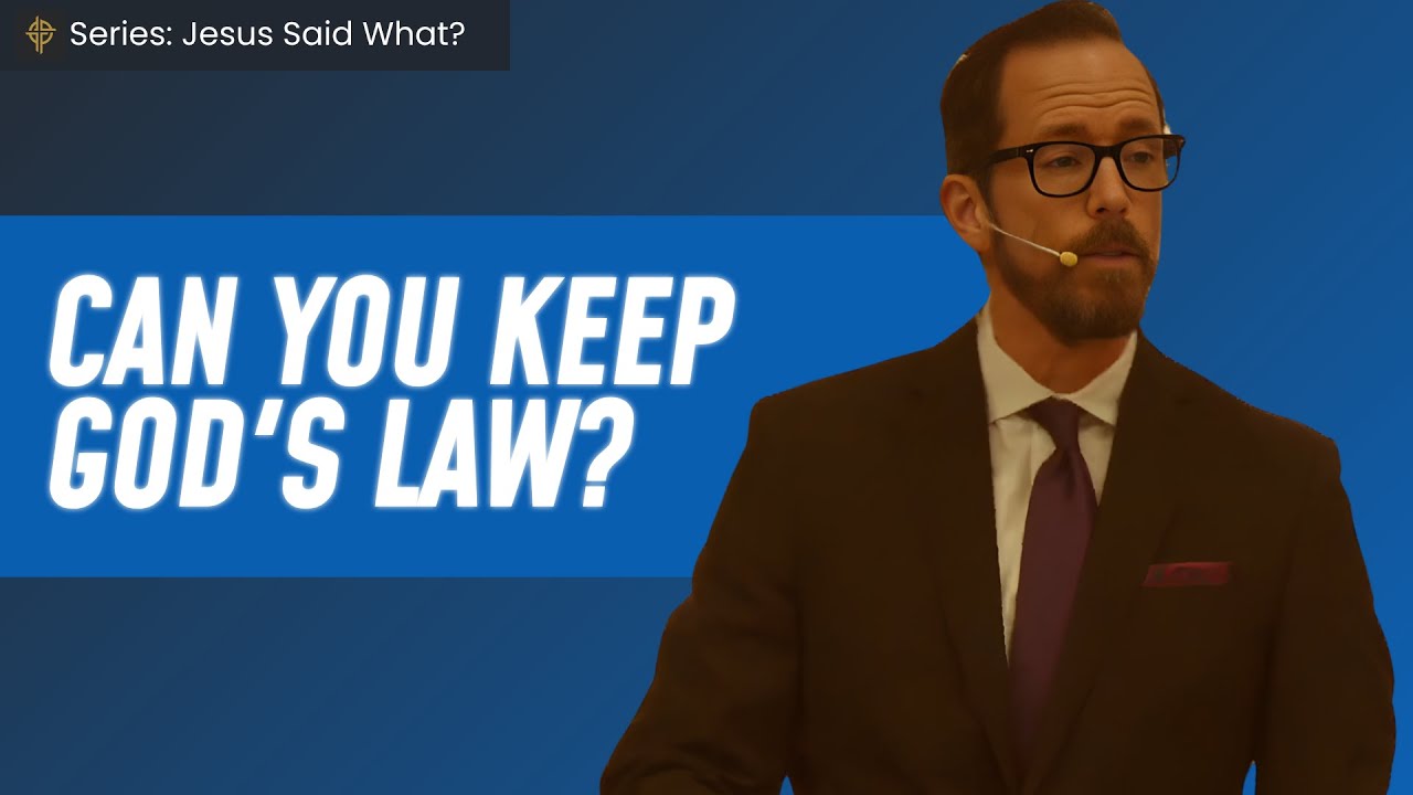 Sermón: Can You Keep God's Law? - Matthew 5:17-20