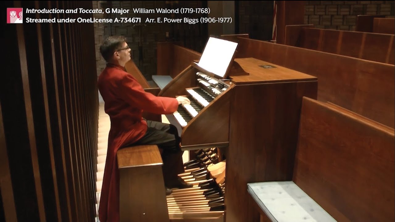 Introduction and Toccata, G Major | William Walond (1719-1768) | Arr. E. Power Biggs (1906-1977)