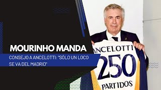 MOURINHO MANDA CONSEJO A ANCELOTTI: \\