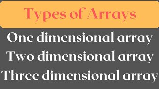 Types of Arrays array types Array ki types kitni hai simanstudies