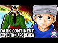 Dark Continent Expedition Arc Review | Hunter X Hunter