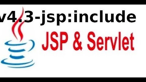 Java web JSP, Servlet - V4.2 - Sử dụng include trong trang JSP