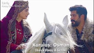 Kuruluş: Osman Müzikleri | Obaya Dönüş (6.Sezon)