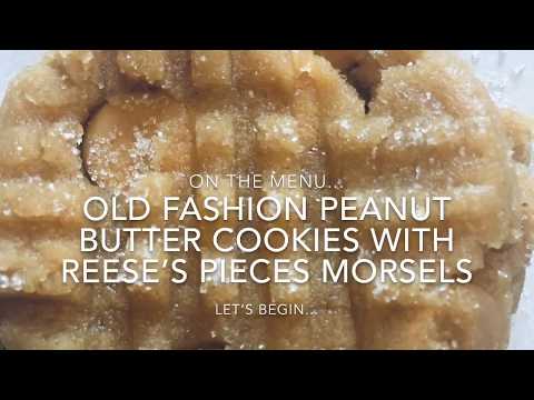 020| OLD FASHION PEANUT BUTTER COOKIES WITH REESE'S PIECES