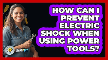 How Can I Prevent Electric Shock When Using Power Tools?