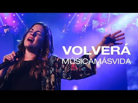 Música Más Vida - Volverá (Videoclip Oficial)