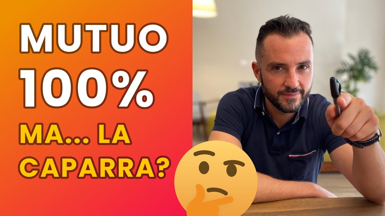MUTUO PRIMA CASA 100% | COME FACCIO A LASCIARE LA CAPARRA? COME FUNZIONA?