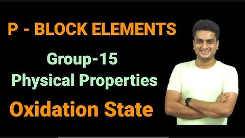 Group 15|Physical Properties|Oxidation State| #pblock #chemistry #cbse #ncert