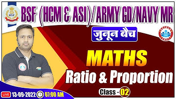 BSF Maths Class | Ratio & Proportion Maths Class For BSF/Army/Navy | BSF HCM & ASI Maths Classes #12