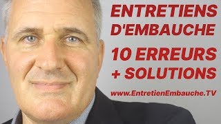 Entretien d'embauche, 10 erreurs et pièges (avec les conseils pour se préparer)