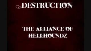 Destruction - The Alliance of Hellhoundz [ Lyric l HQ Audio ]
