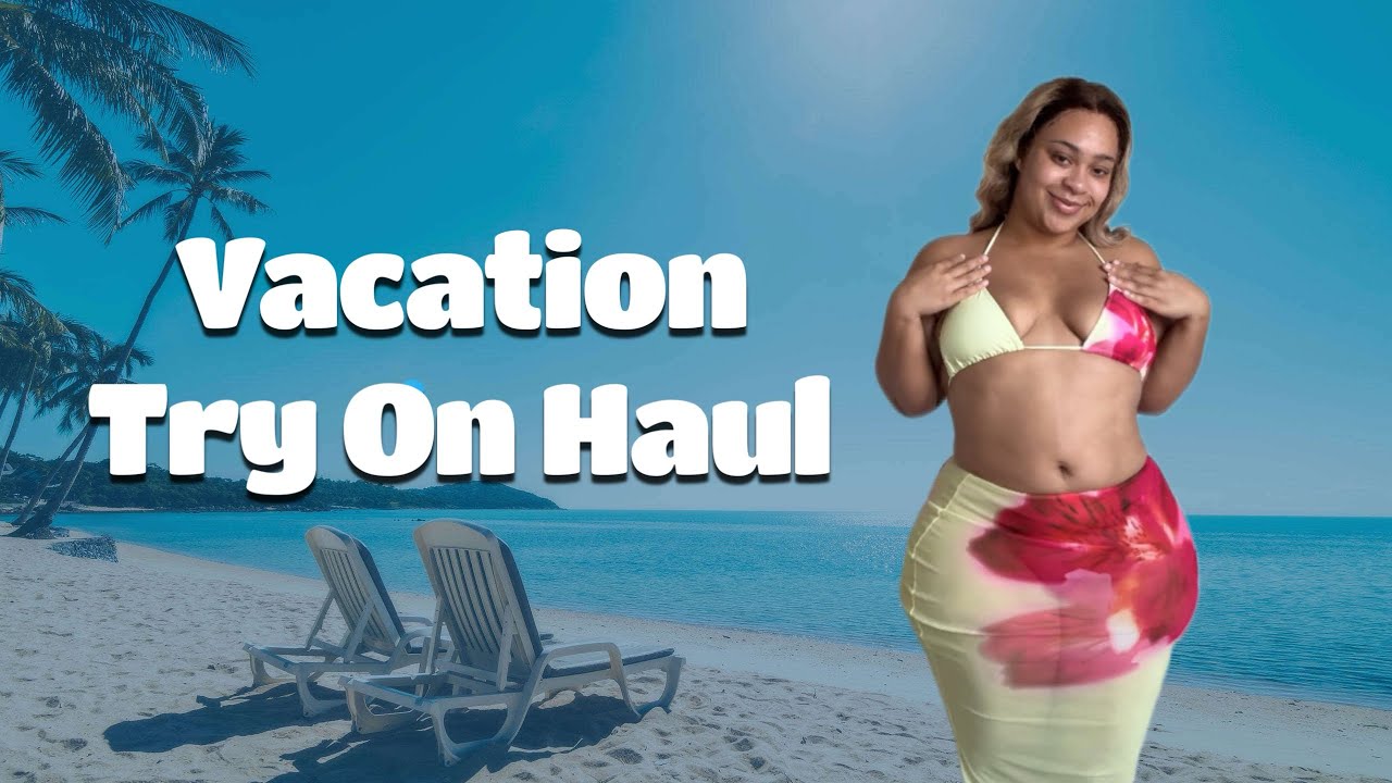 Vacation Try-On Haul | Outfits I’m Packing for My Trip