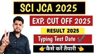 SCI JCA RESULT & CUT OFF MARKS 2025 🔴 SCI JCA TYPING TEST & DESCRIPTIVE TEST ✔️ SCI JCA
