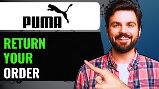 HOW TO RETURN ORDER ON PUMA WEBSITE (2024) FULL GUIDE