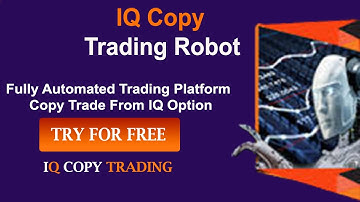 Copy Trade from IQ Option Platform | Fully Automated Trading Robot 2021