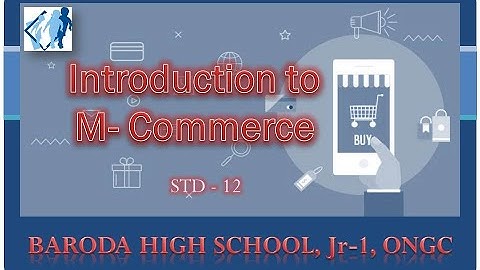 Introduction to M-Commerce part 1 STD 12