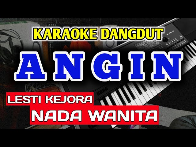 ANGIN KARAOKE LESTI NADA CEWEK - DANGDUT SLOW class=