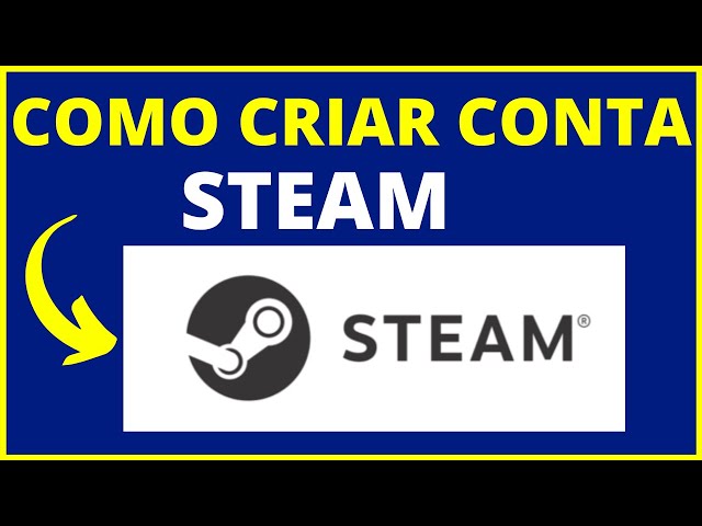 COMO CRIAR UMA CONTA NA STEAM 