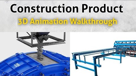 Construction Product And Machine 3D Animation Walkthrough Animation Video