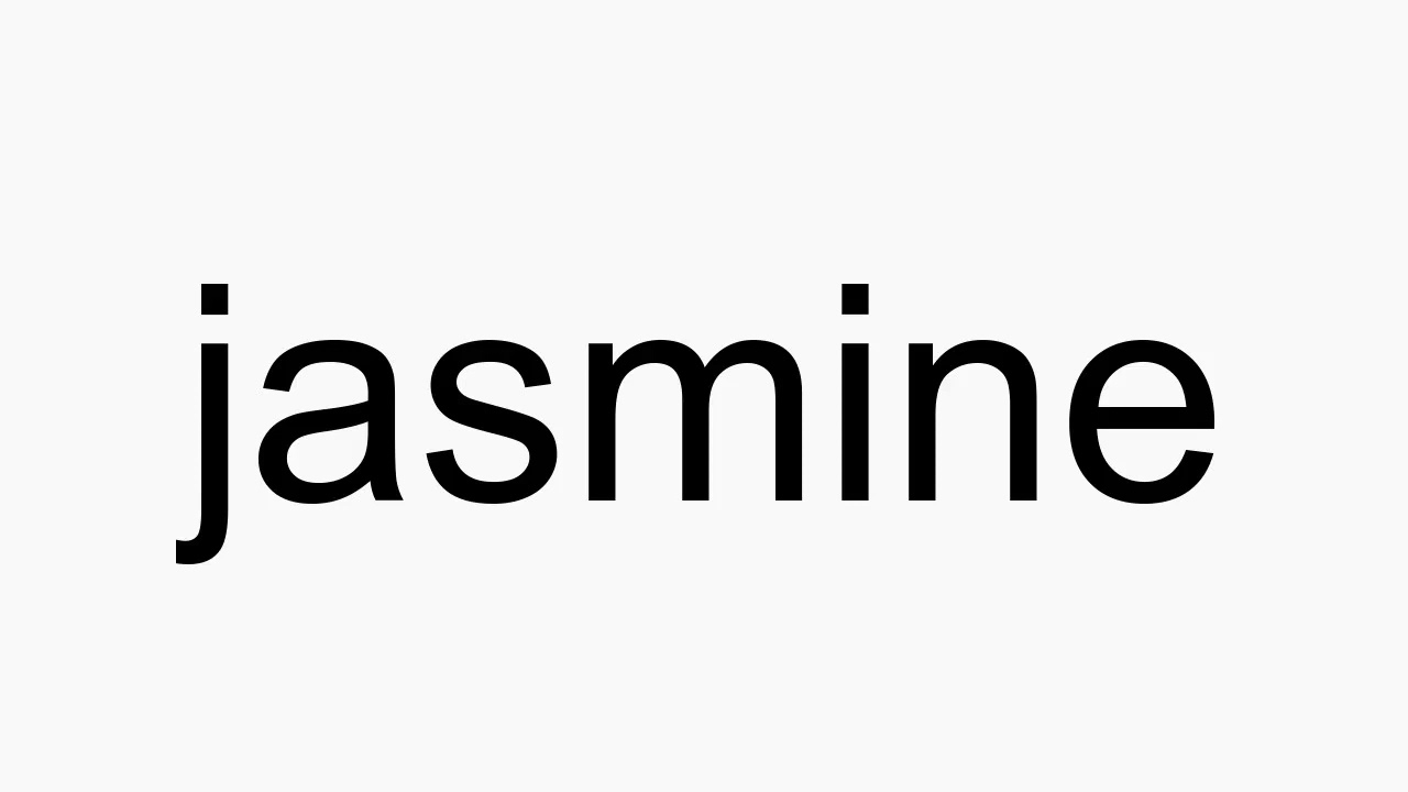 How to pronounce jasmine YouTube