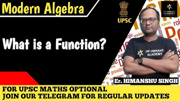 What is a Function? | Gallian | Modern Algebra | UPSC Mathematics Optional Paper 2