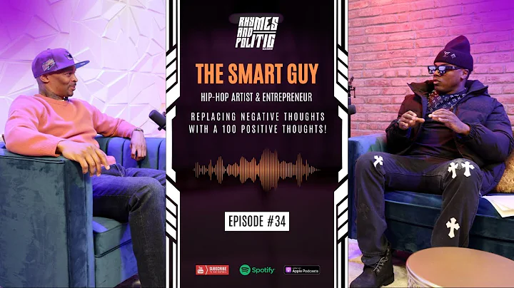 The Smart Guy | The 12 Month Plan, Having A Successful Mindset, & A 100 Positive Thoughts [Ep. 34]