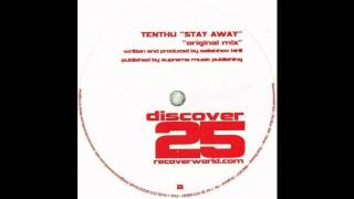 Tenthu - Stay Away (Original Mix)