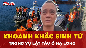 Người sống sót trong vụ lật tàu trên vịnh Hạ Long sau 3 giờ lênh đênh trên biển | Tin nhanh