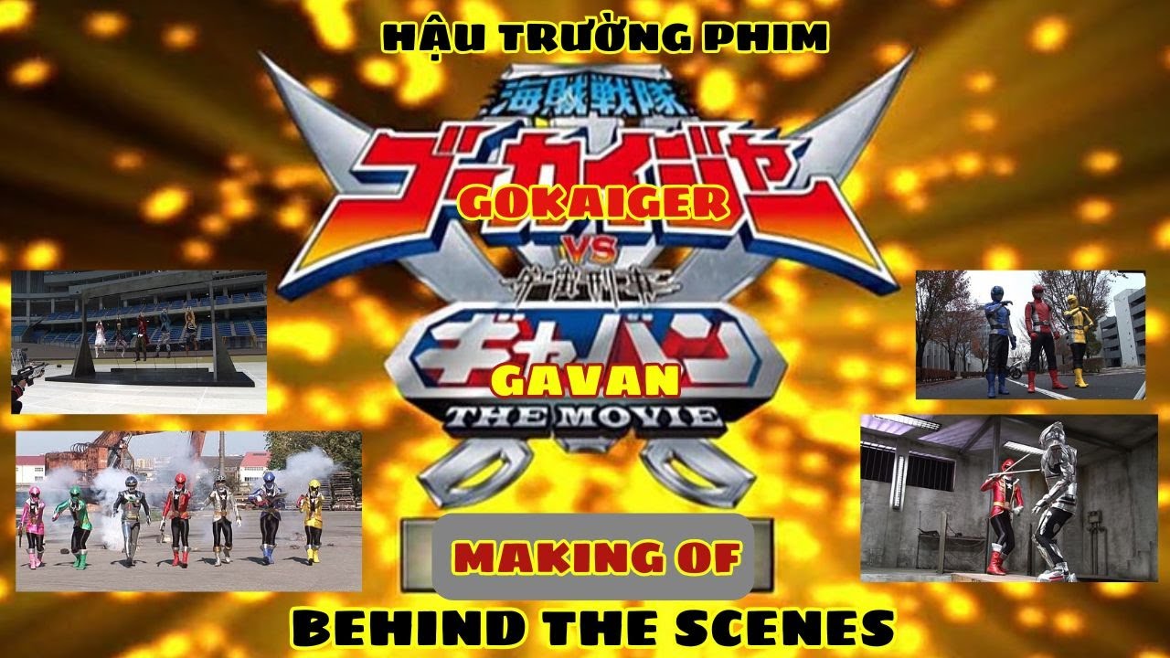 Kaizoku Sentai Gokaiger vs Gavan | Making Film