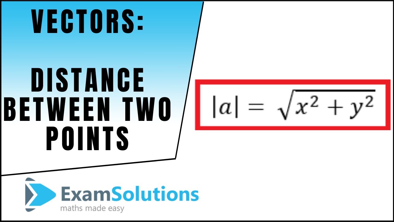 Vectors - distance between two points (18D version) : ExamSolutions Maths  Revision