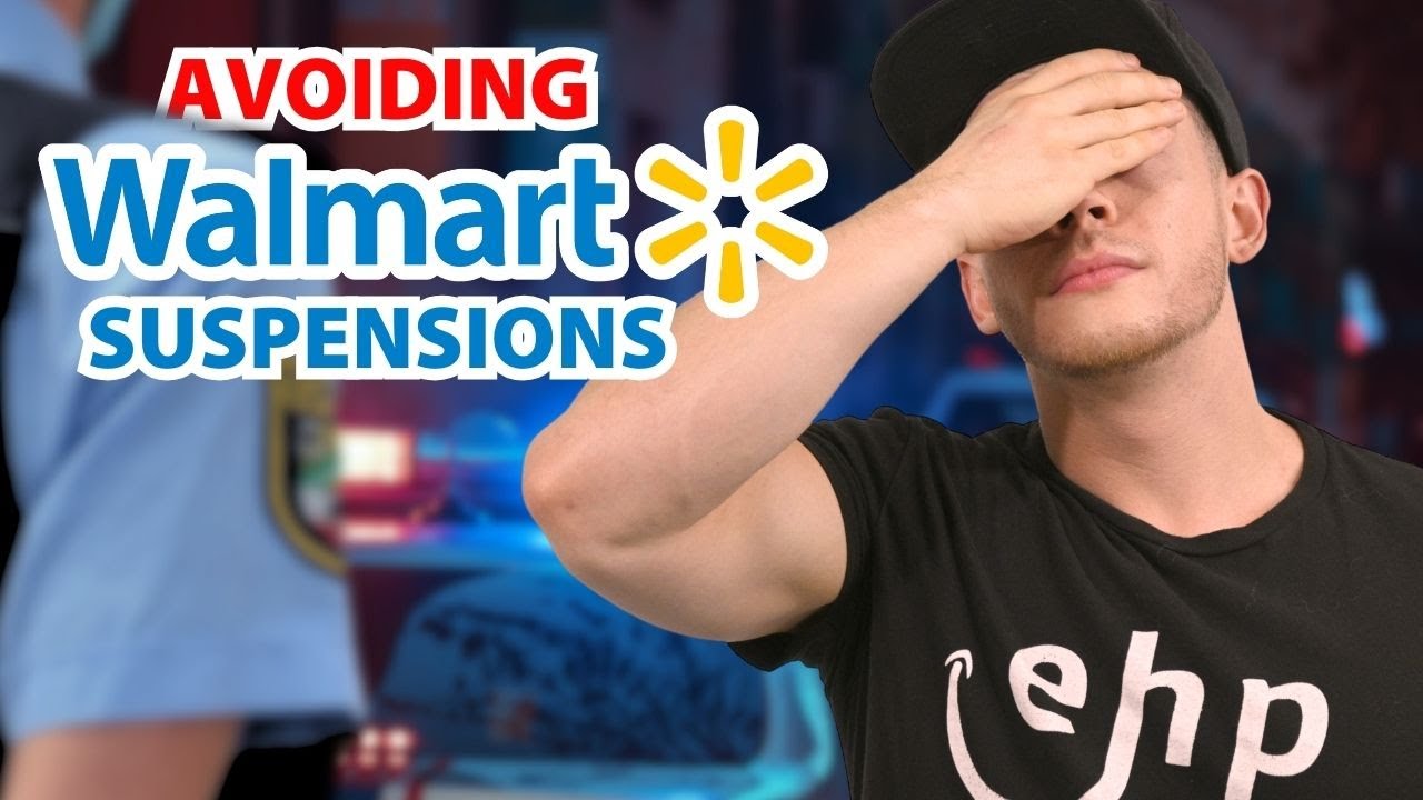 How To Ensure You Don't Get Suspended on Walmart (Full Guide)