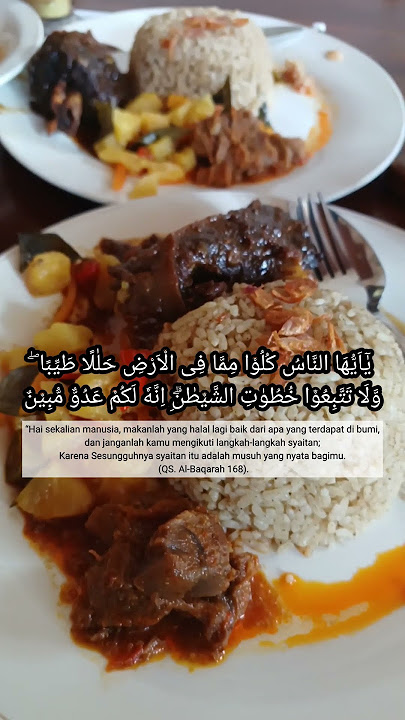 Makanlah makanan yang halal dan baik (bermanfaat)