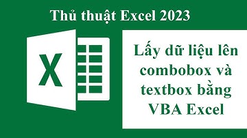 Đây là cách lấy dữ liệu để điều khiển Combobox và Textbox bằng VBA excel/Thủ thuật excel 2023