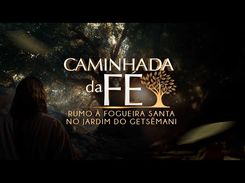 Caminhada Da Fé No Jardim Do Getsêmani 20 11 2025