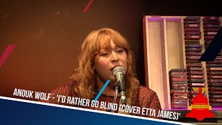 Anouk Wolf - 'I'd Rather Go Blind (cover Etta James)' live @Haarlem105