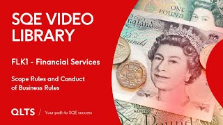 SQE Video Library – Financial Services - Scope Rules and Conduct of Business Rules