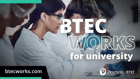 BTEC Works 2023 - Make a BTEC Work for you.