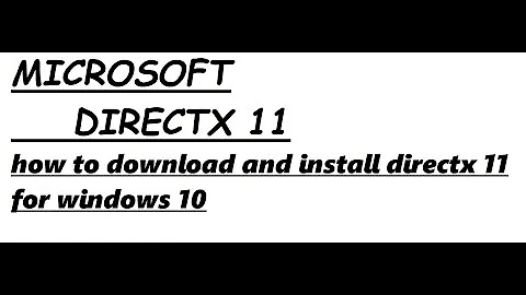how to download directx 11 for windows 10 - 天天要聞