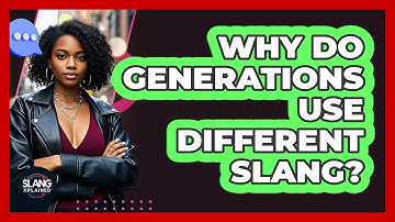 Why Do Generations Use Different Slang? - SlangXplained