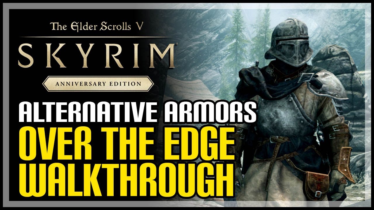 Over the Edge Skyrim Quest How to Get Steel Soldier Alternative Armor