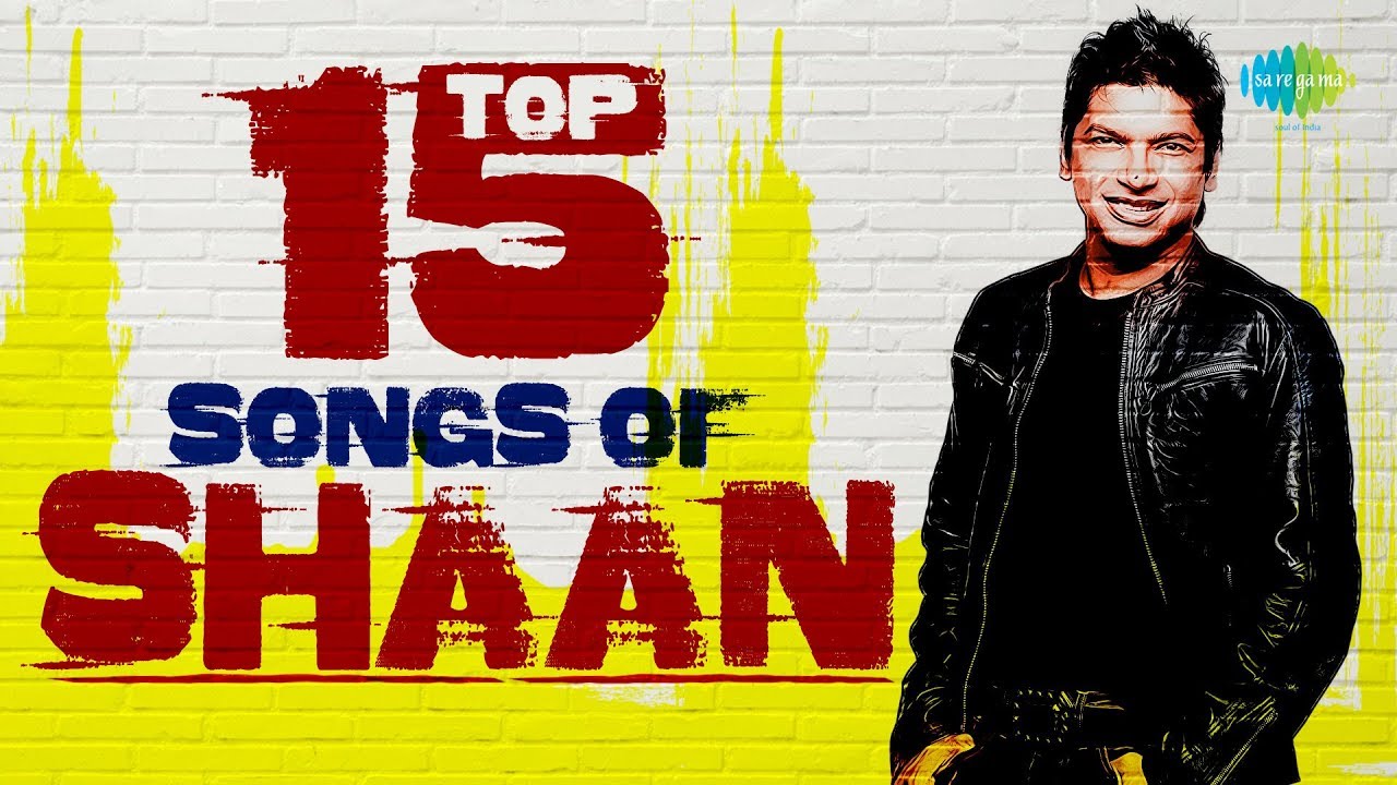 Top 15 Songs Of Shaan  Majhi Re  Antaheen  Sa Ni Pa Ni Ni  Jadi Prashna Karo  Ekhane