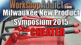 Milwaukee New Product Symposium 2015 - CHEATER PIPE WRENCH