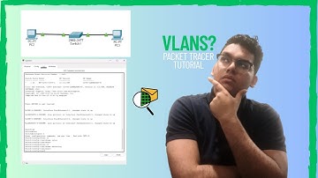 What Is a VLAN? How to Configure VLANs in Packet Tracer