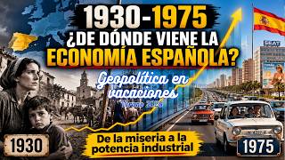 1930-175: ¿DE DÓNDE VIENE LA ECONOMÍA ESPAÑOLA