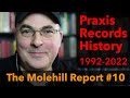 Capture de la vidéo The Molehill Report #10 - Praxis Records History 1992-2022
