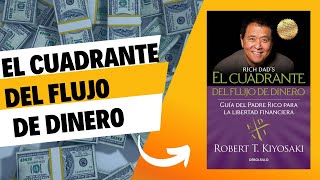 Método EFICAZ para MULTIPLICAR tu dinero  Audiolibro El Cuadrante del Flujo del Dinero  R.Kiyosaki