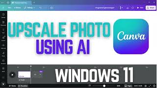 How to Upscale Photo Using Canva AI | Increase Image Quality of any image using AI for free (2025)