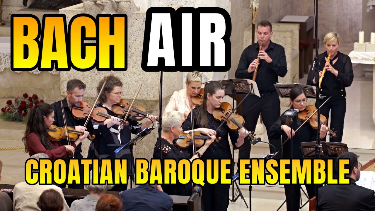 BACH - AIR  - Croatian baroque orchestra